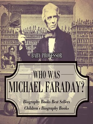 cover image of Who Was Michael Faraday? Biography Books Best Sellers--Children's Biography Books